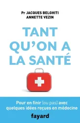 Tant qu'on a la santé