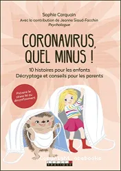 Coronavirus, quel minus !