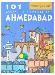 101 ways to experience Ahmedabad