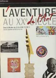 L'Aventure de l'art au XXe siècle