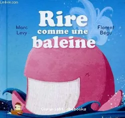 Rire comme une baleine