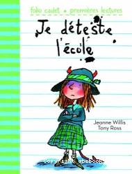 Je déteste l'école