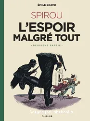 Spirou, l'espoir malgré tout Tome 2