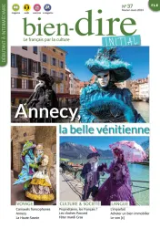 Bien-dire initial, N° 37 - Février-Mars 2023 - Annecy, la belle vénitienne!