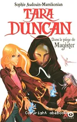 Tara Duncan dans le piège de Magister