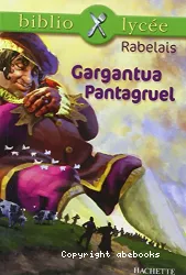 Gargantua ; Pantagruel