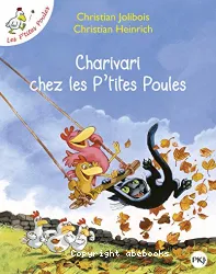 Charivari chez les p'tites poules