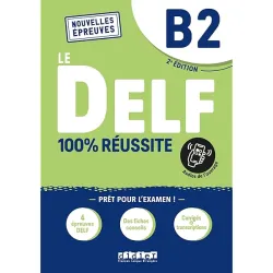 Le DELF 100% réussite ; B2