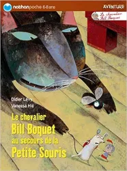 Le chevalier Bill Boquet au secours de la petite souris