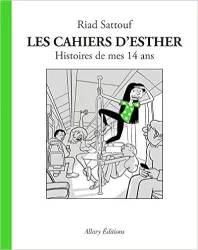 Les cahiers d'Esther - Histoires de mes 14 ans