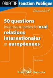 50 questions incontournables à l'oral