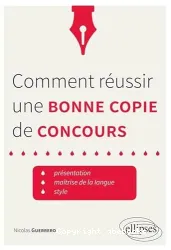 Comment réussir une bonne copie de concours