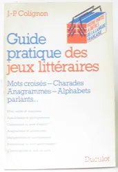 Guide pratique des jeux littéraires