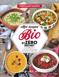 Mes soupes bio et zéro déchet