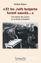 Et les Juifs bulgares furent sauvés