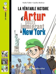 La véritable histoire d'Artur petit immigrant à New York