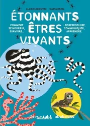 Étonnants êtres vivants