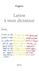 Lettre à mon dictateur