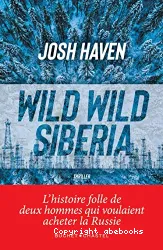 Wild Wild Siberia