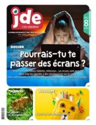 Journal des enfants, N° 1908 - du 01 au 07 Février 2024 - Pourrais-tu te passer des écrans?