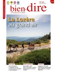 Bien-dire, N° 153 - Mars-Avril 2024 - La Lozère au grand air!