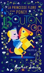 La princesse Flore et son poney Bouton d'Or