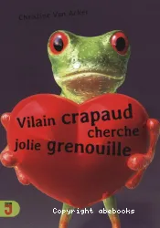 Villain crapaud cherche jolie grenouille