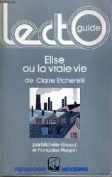 "Élise ou la Vraie vie", de Claire Etcherelli