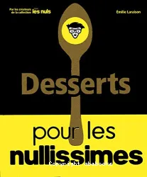 Desserts pour les nullissimes