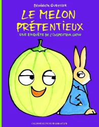 Le melon prétentieux