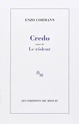 Credo ; (suivi de) Le Rôdeur