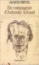 En compagnie d'Antonin Artaud ; suivi de Poèmes