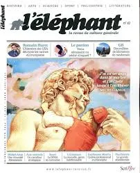 L'éléphant, N° 47 - Été 2024 - J'ai vu un ange dans le marbre et j'ai cislé jusqu'à lùen libérer- Michel-Ange