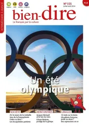 Bien-dire, N° 155 - Juillet-août 2024 - Un été olympiaue!