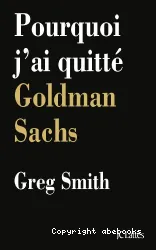 Pouquoi j'ai quitté Goldman Sachs