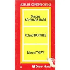 Auteurs contemporains "Simone Schwarz-Bart, Roland Barthes, Marcel Thiry"