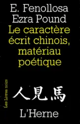 Le Caractère écrit chinois, matériau poétique