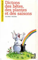 Dictons des bêtes, des plantes et des saisons