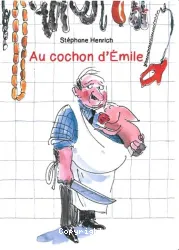 Au cochon d'Émile