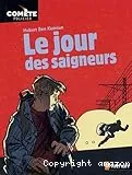 Le jour des saigneurs