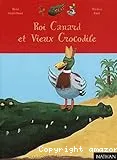 Roi Canard et Vieux Crocodile