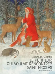 Le Petit Loir qui voulait rencontrer Saint Nicolas