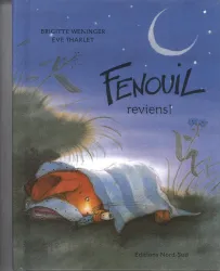 Fenouil, reviens !