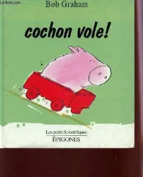 Cochon vole !