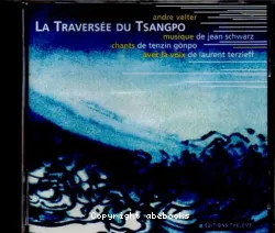 La Traversée du Tsangpo