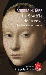 Le souffle de la rose