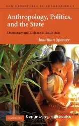 Anthropology, politics and the state