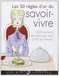 Les 50 règles du savoir-vivre