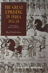 The Great Uprising in India, 1857-58