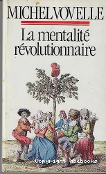 La mentalité révolutionnaire